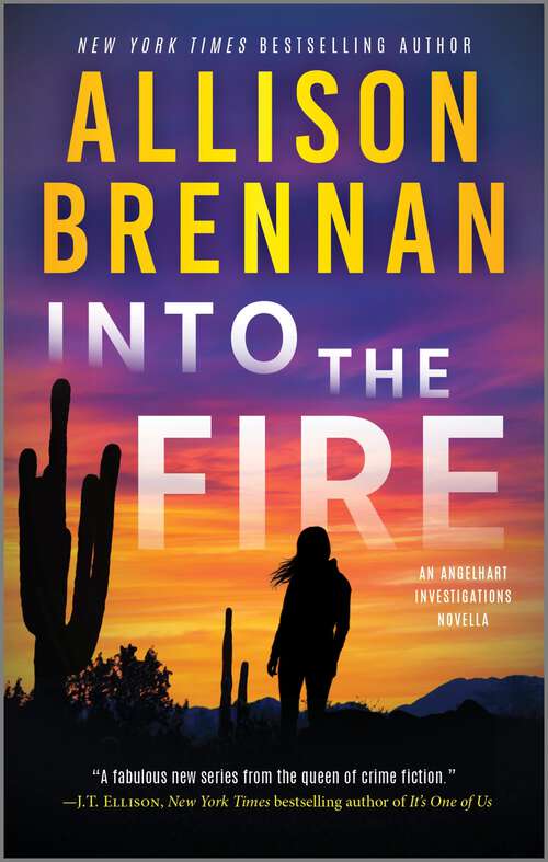 Book cover of Into the Fire: A Novel (Original) (Angelhart Investigations)