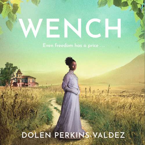 Book cover of Wench: The word-of-mouth hit that became a New York Times bestseller