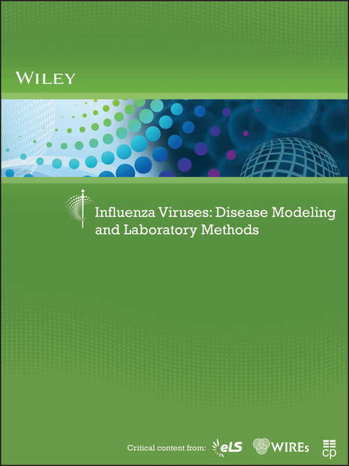 Book cover of Influenza Viruses: Disease Modeling and Laboratory Methods (Life Science Research Fundamentals)