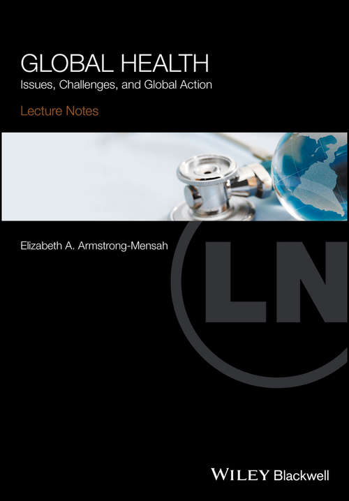 Book cover of Lecture Notes Global Health: Issues, Challenges, and Global Action