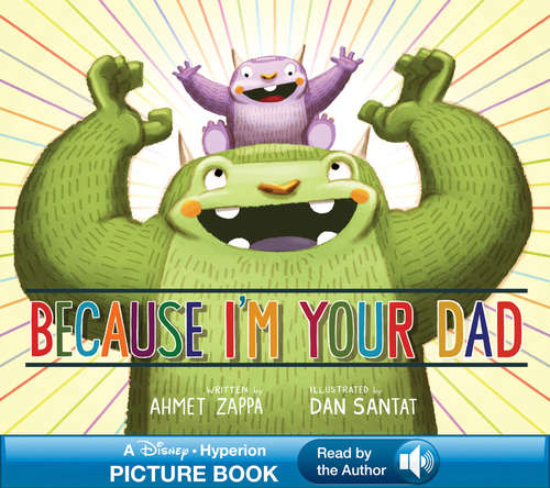 Book cover of Because I'm Your Dad: A Read-Along Book