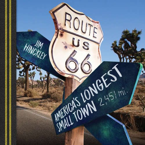 Book cover of Route 66: America's Longest Small Town