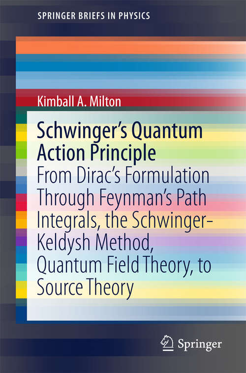 Book cover of Schwinger's Quantum Action Principle