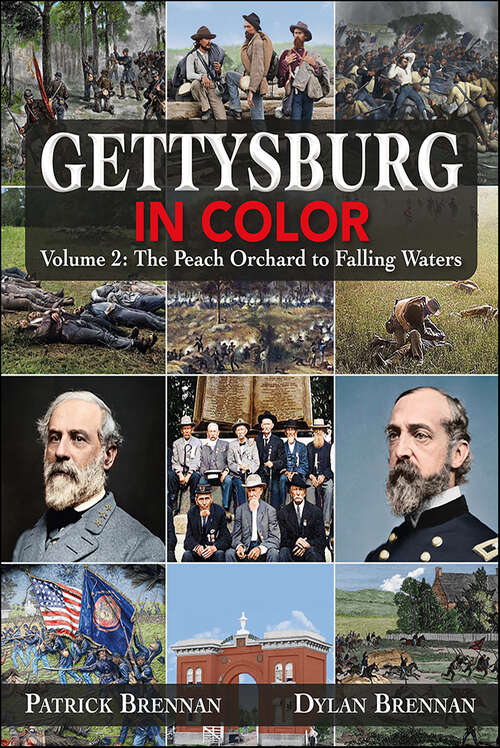 Book cover of Gettysburg in Color: Volume 2: The Wheatfield to Falling Waters