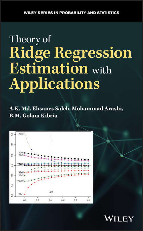 Book cover of Theory of Ridge Regression Estimation with Applications (Wiley Series in Probability and Statistics)