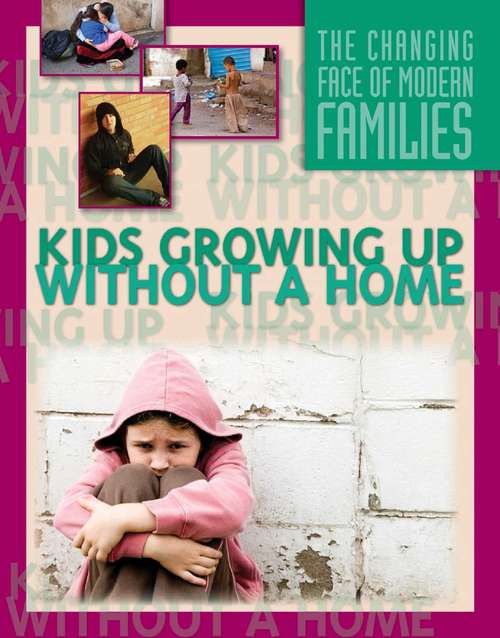 Book cover of Kids Growing Up Without a Home