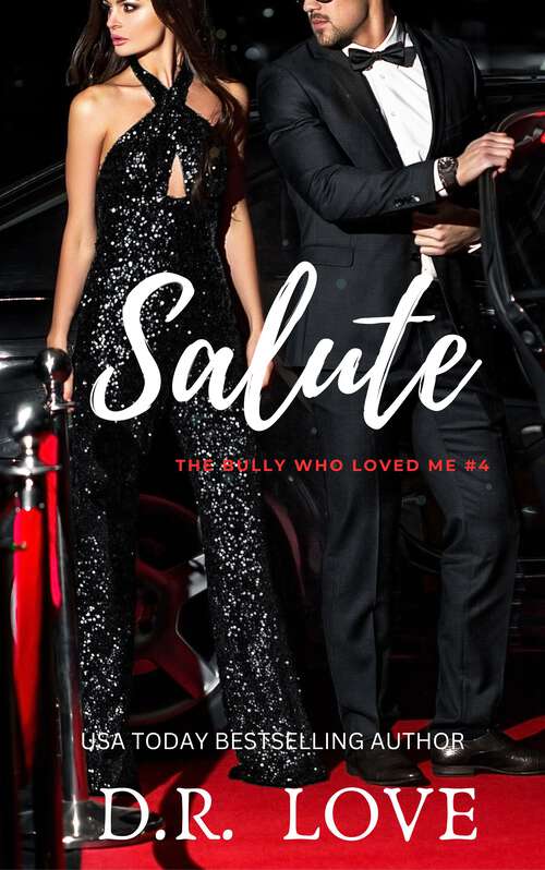 Book cover of Salute (The Bully Who Loves Me #4)