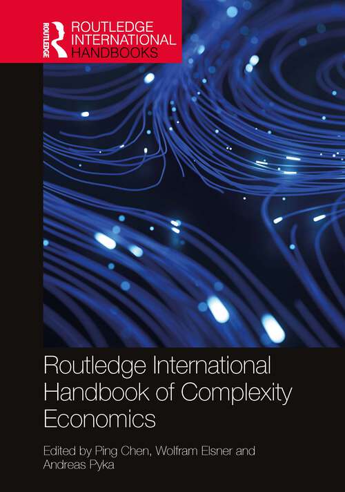 Book cover of Routledge International Handbook of Complexity Economics (Routledge International Handbooks)