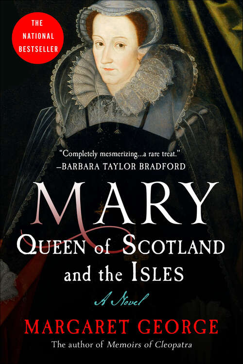 Book cover of Mary, Queen of Scotland and the Isles: A Novel (4)