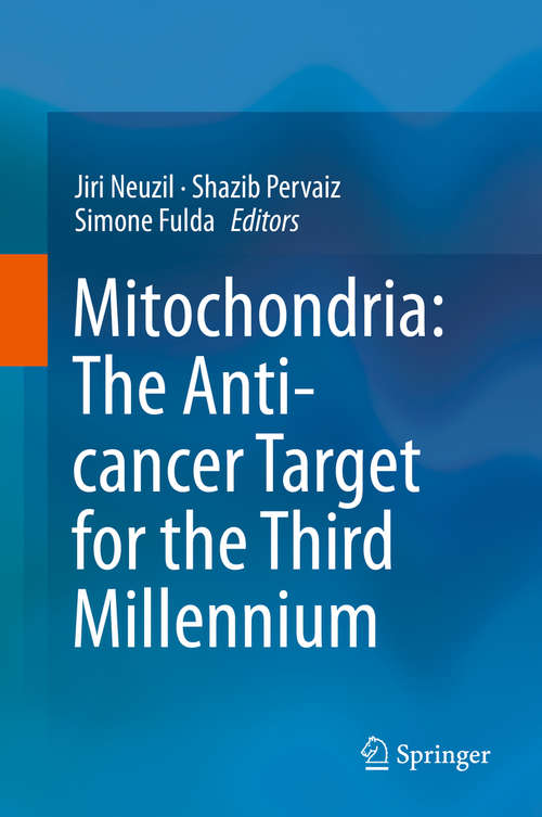 Book cover of Mitochondria: The Anti- cancer Target for the Third Millennium