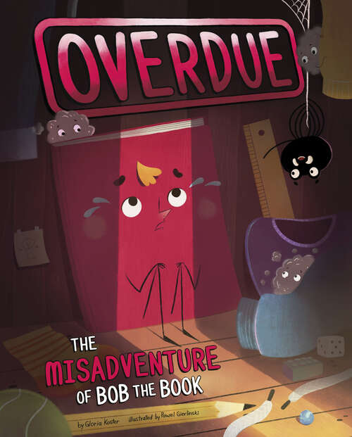 Book cover of Overdue: The Misadventure of Bob the Book