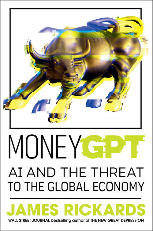 Book cover of MoneyGPT: AI and the Threat to the Global Economy