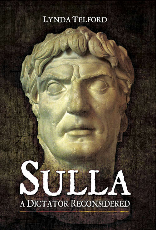 Book cover of Sulla: A Dictator Reconsidered