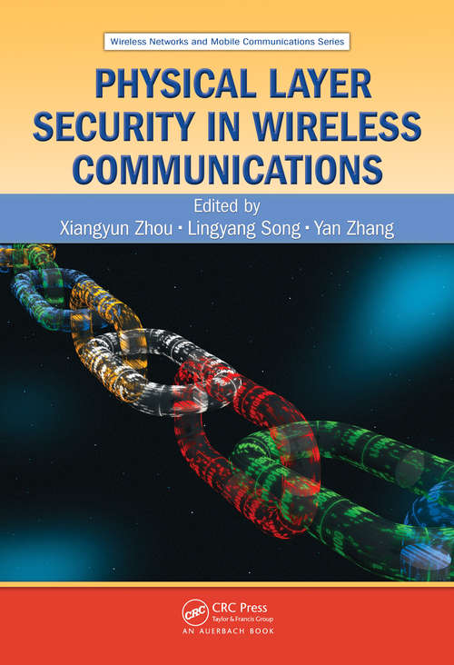Book cover of Physical Layer Security in Wireless Communications (Wireless Networks and Mobile Communications #20)