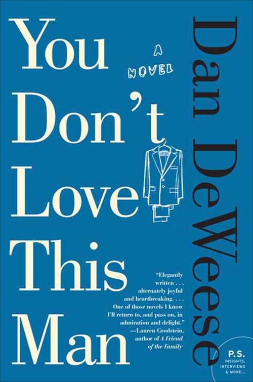 Book cover of You Don't Love This Man: A Novel
