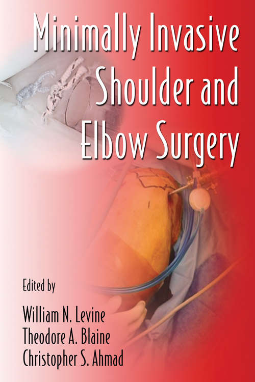 Book cover of Minimally Invasive Shoulder and Elbow Surgery