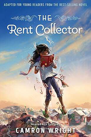 Book cover of The Rent Collector: Adapted for Young Readers from the Best-Selling Novel