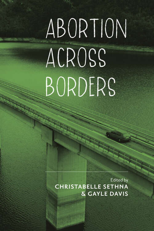 Book cover of Abortion across Borders: Transnational Travel and Access to Abortion Services