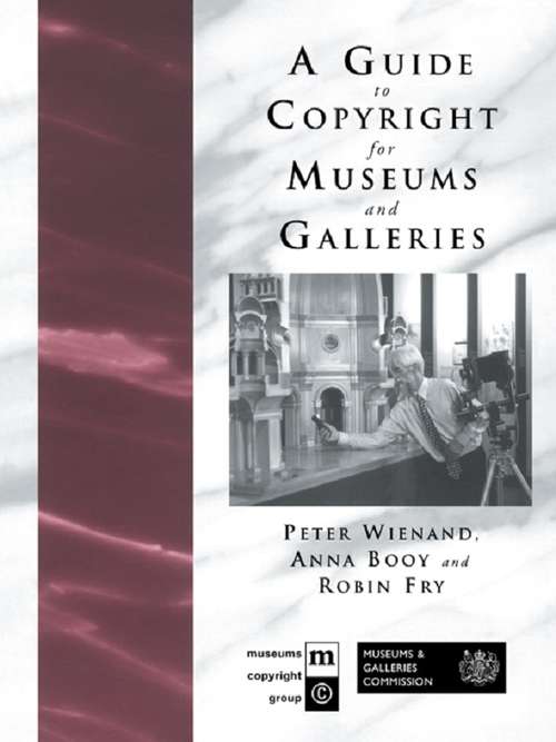 Book cover of A Guide to Copyright for Museums and Galleries