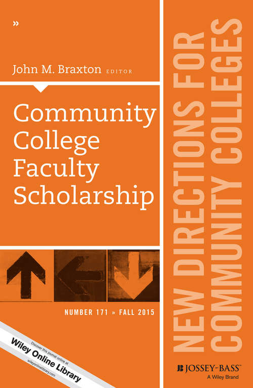 Book cover of Community College Faculty Scholarship: New Directions for Community Colleges, Number 171 (J-B CC Single Issue Community Colleges)