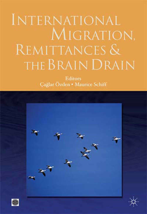 Book cover of International Migration, Remittances, and the Brain Drain