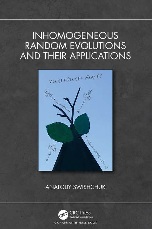 Book cover of Inhomogeneous Random Evolutions and Their Applications