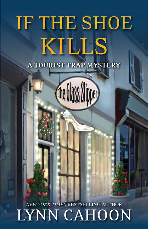 Book cover of If the Shoe Kills (A Tourist Trap Mystery #3)