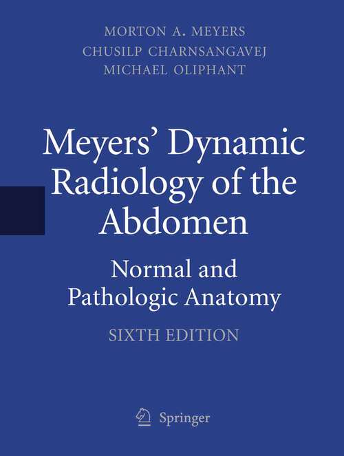 Book cover of Meyers' Dynamic Radiology of the Abdomen: Normal and Pathologic Anatomy (6th ed. 2011)