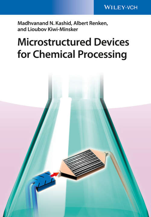 Book cover of Microstructured Devices for Chemical Processing