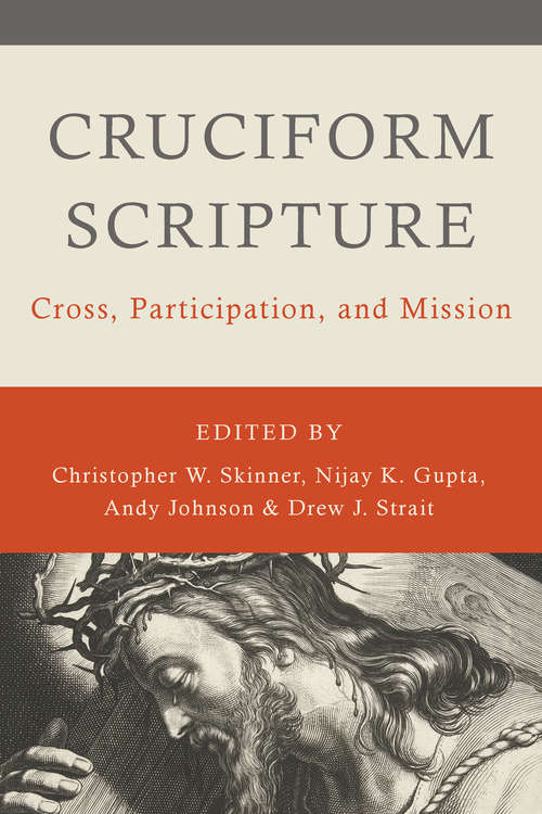 Book cover of Cruciform Scripture: Cross, Participation, and Mission