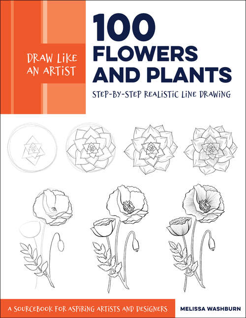 Book cover of Draw Like an Artist: 100 Flowers and Plants