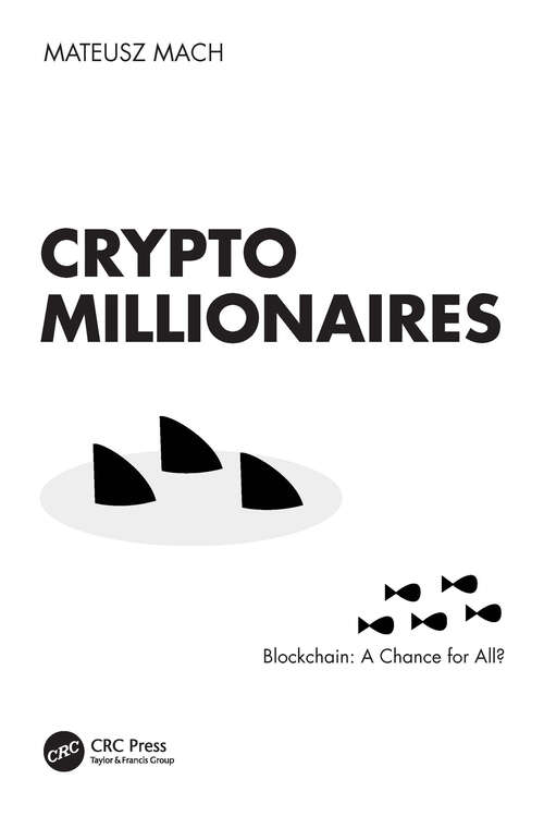 Book cover of Crypto Millionaires: Blockchain: A Chance for All?