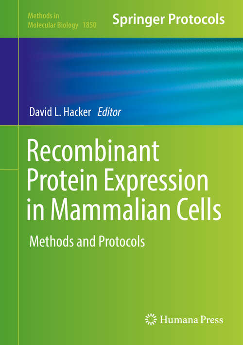 Book cover of Recombinant Protein Expression in Mammalian Cells: Methods and Protocols (Methods in Molecular Biology #1850)