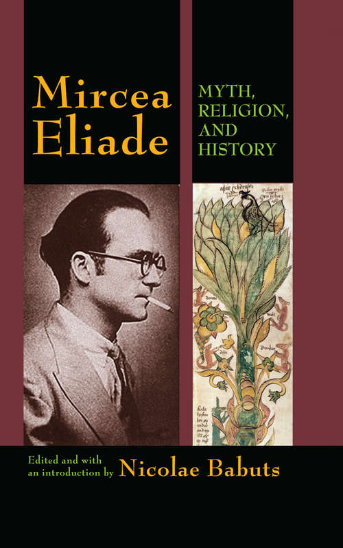 Book cover of Mircea Eliade: Myth, Religion, and History