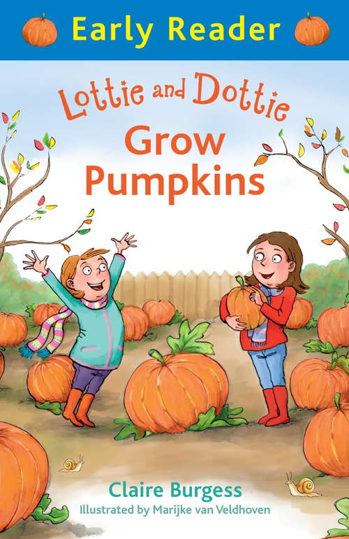 Book cover of Lottie and Dottie Grow Pumpkins (Early Reader)