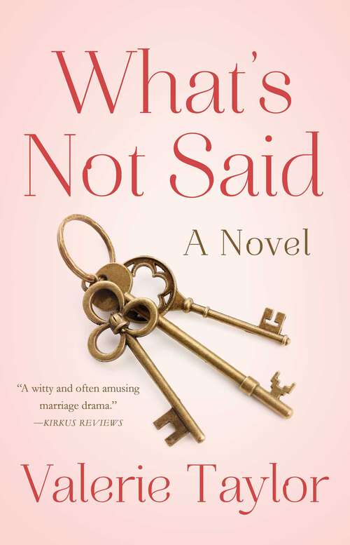 Book cover of What's Not Said: A Novel