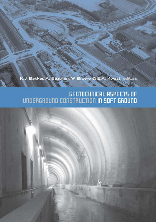 Book cover of Geotechnical Aspects of Underground Construction in Soft Ground: Proceedings of the 5th International Symposium TC28. Amsterdam, the Netherlands, 15-17 June 2005