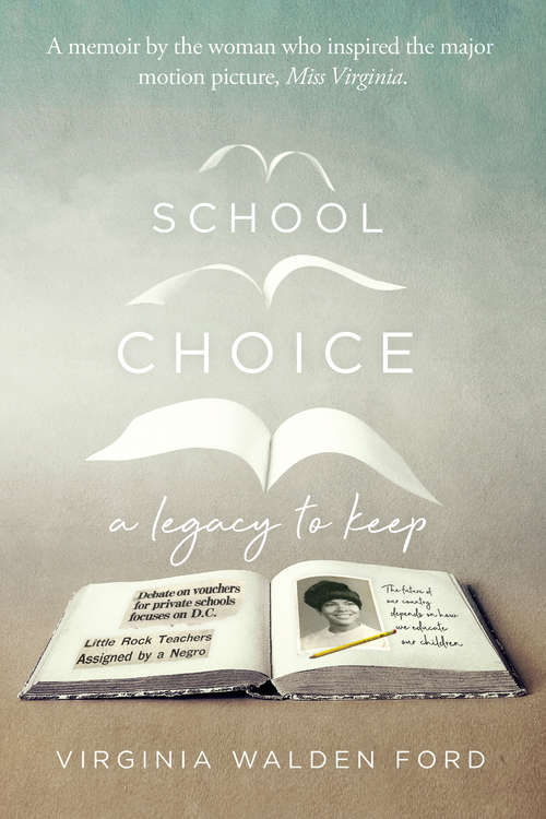 Book cover of School Choice: A Legacy to Keep