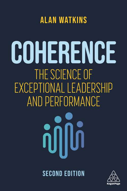 Book cover of Coherence: The Science of Exceptional Leadership and Performance (2)