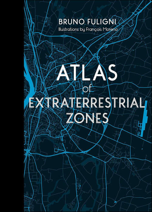 Book cover of Atlas of Extraterrestrial Zones (Atlas Ser. #2)