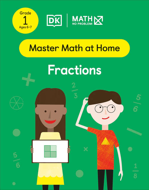 Book cover of Math - No Problem! Fractions, Grade 1 Ages 6-7 (Master Math at Home)