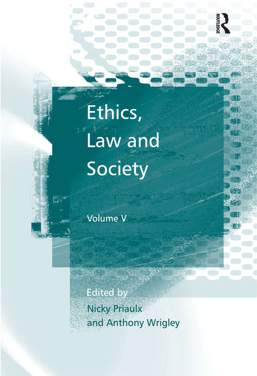 Book cover of Ethics, Law and Society: Volume V (Ethics, Law And Society Ser.)