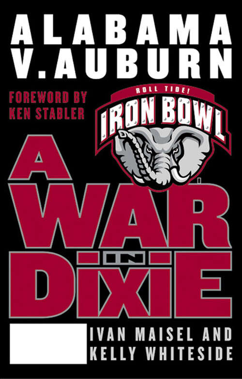 Book cover of A War in Dixie: Alabama Vs. Auburn
