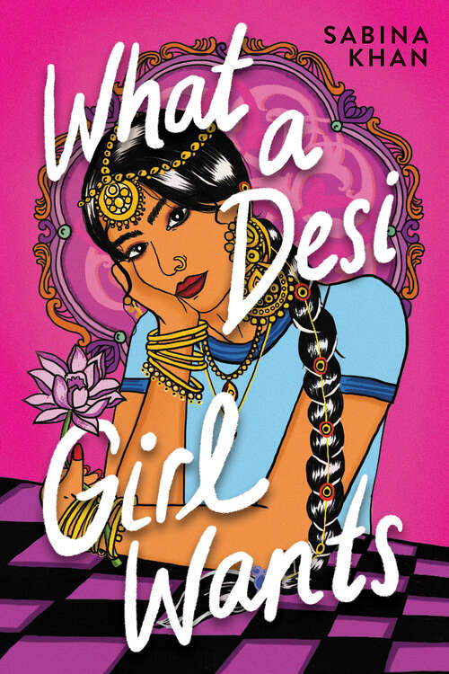 Book cover of What a Desi Girl Wants