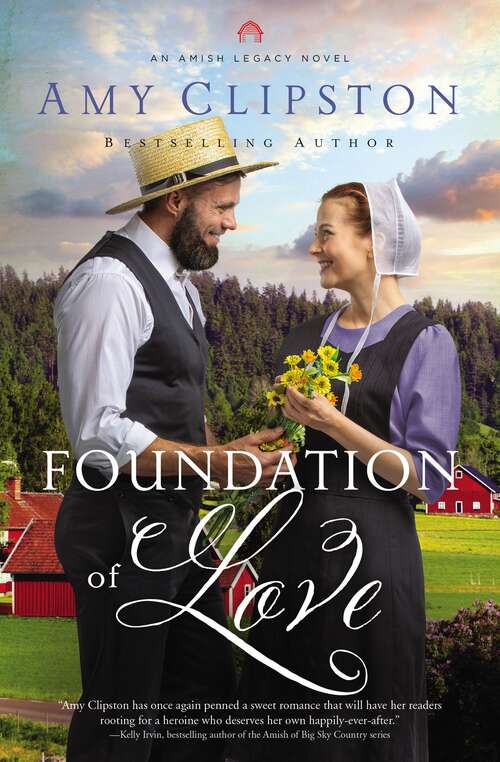 Book cover of Foundation of Love (An Amish Legacy Novel #1)