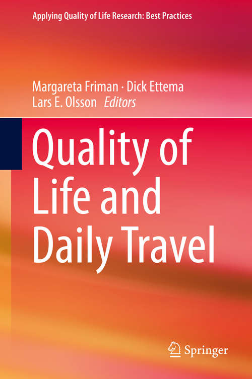 Book cover of Quality of Life and Daily Travel (Applying Quality Of Life Research Ser.)