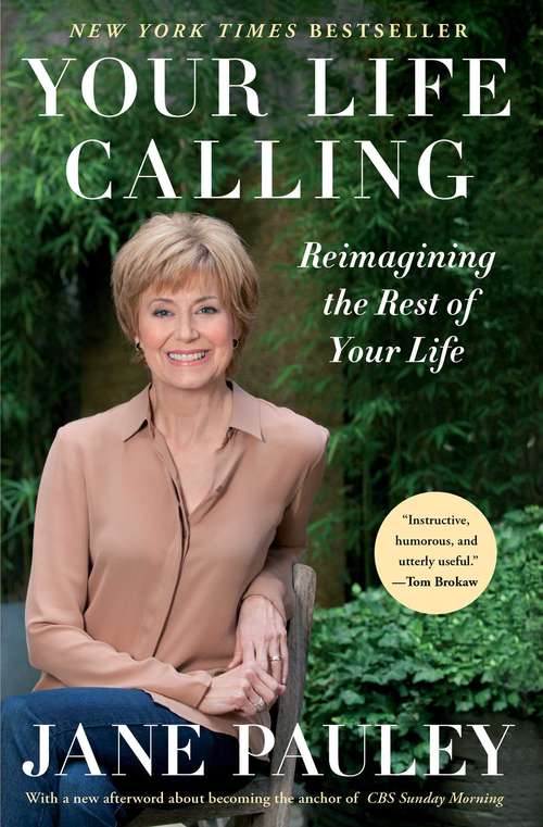 Book cover of Your Life Calling: Reimagining the Rest of Your Life