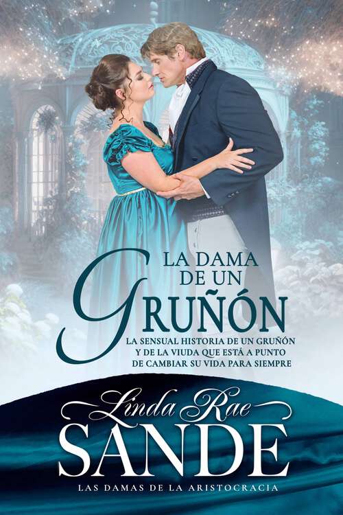 Book cover of La dama de un gruñón (Las damas de la aristocracia #1)