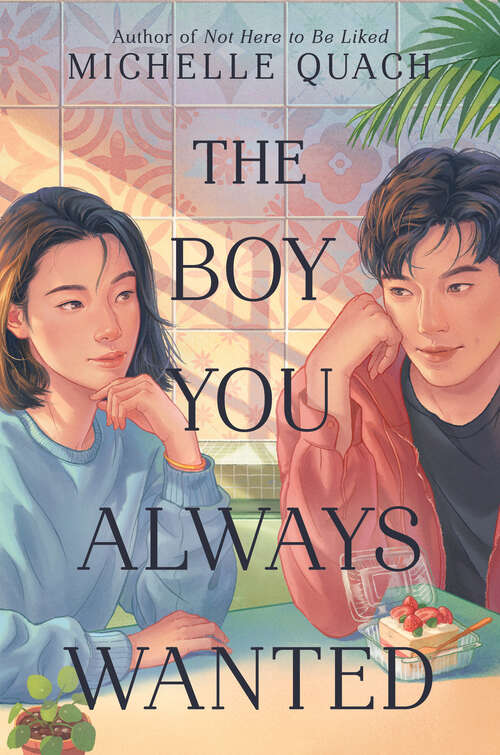 Book cover of The Boy You Always Wanted