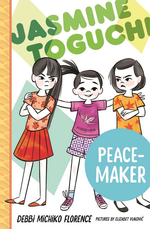 Book cover of Jasmine Toguchi, Peace-Maker (Jasmine Toguchi #6)